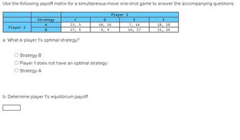 one shot game|Use the following payoff matrix for a simultaneous move game to .
